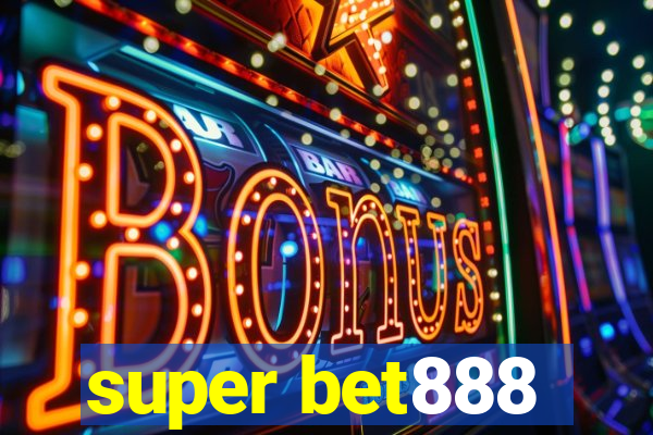 super bet888